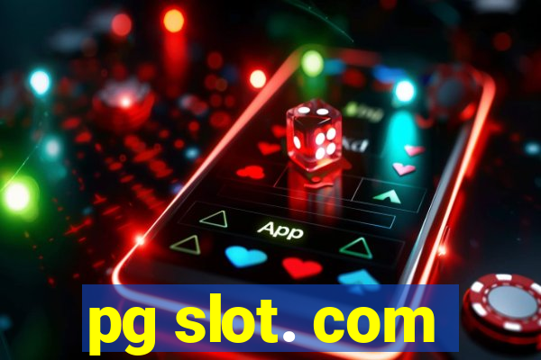 pg slot. com