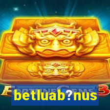 betluab?nus