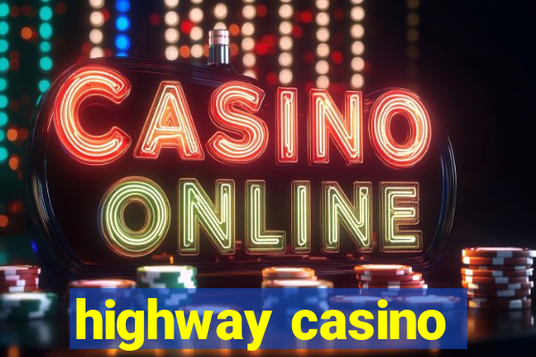 highway casino