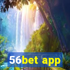 56bet app