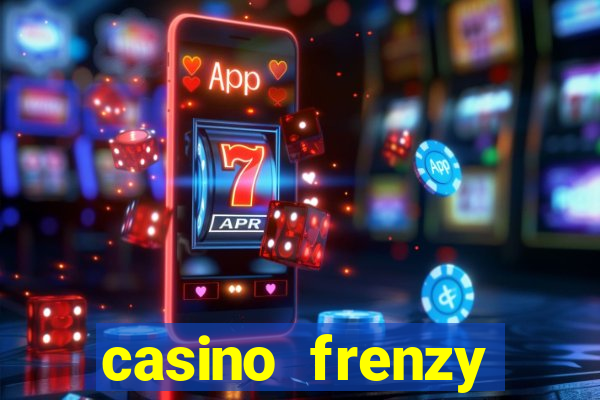 casino frenzy online games gcash