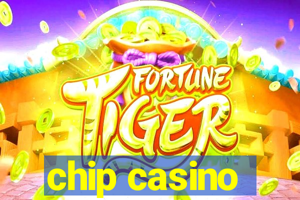 chip casino