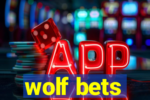 wolf bets