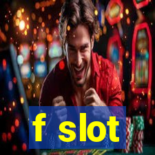 f slot