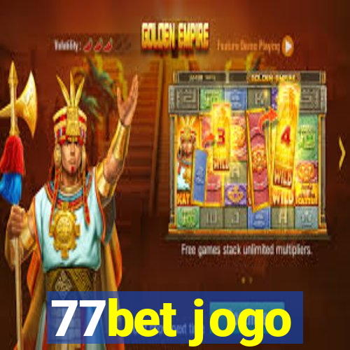 77bet jogo