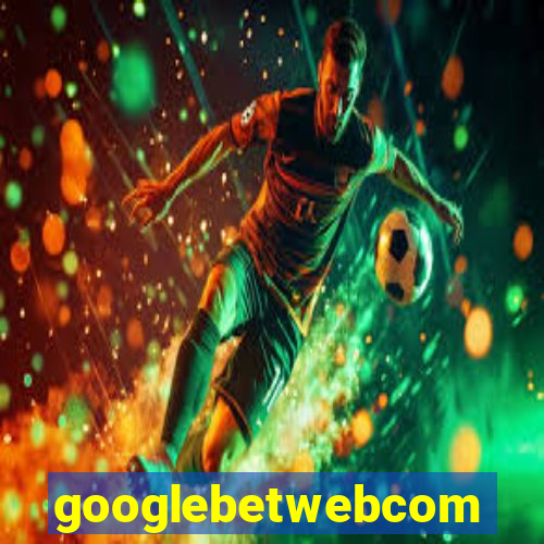 googlebetwebcom