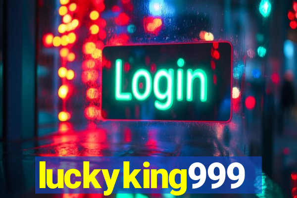 luckyking999