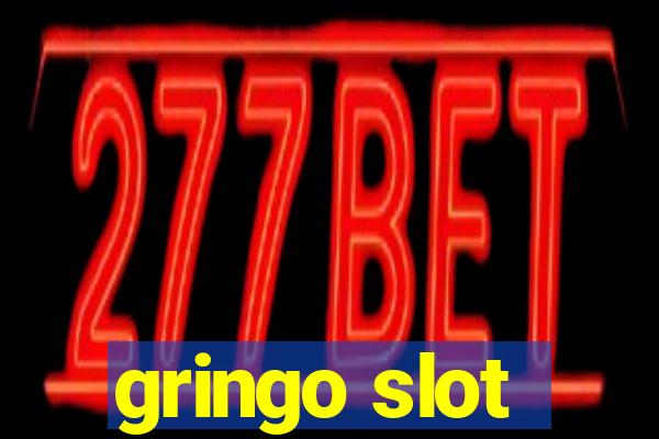 gringo slot