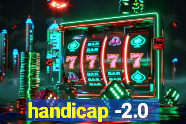 handicap -2.0