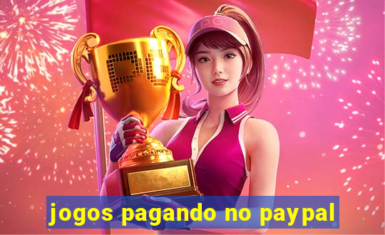 jogos pagando no paypal