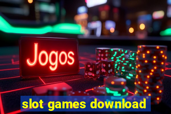 slot games download