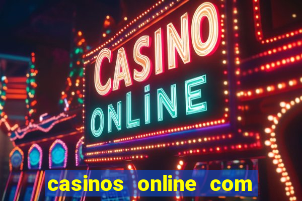 casinos online com bonus de registo