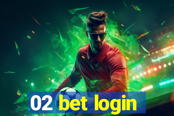 02 bet login