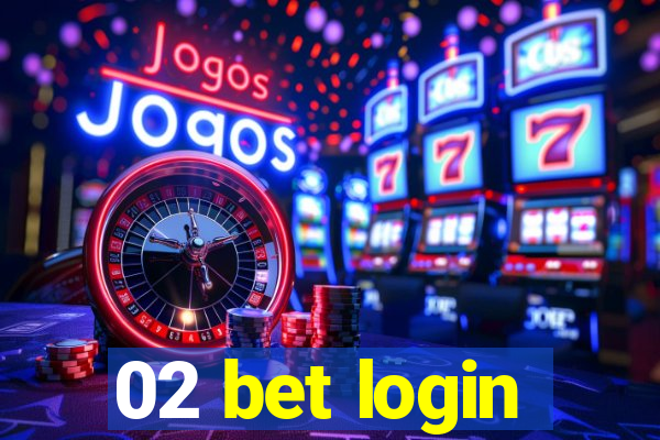 02 bet login