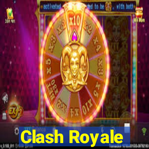 Clash Royale