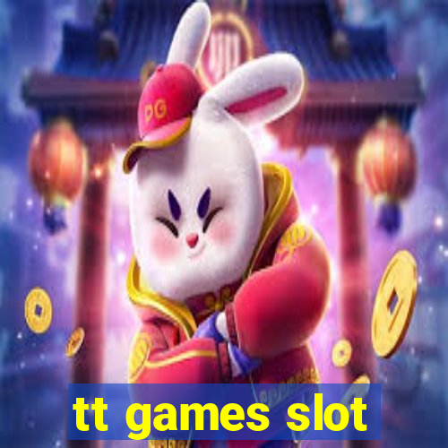 tt games slot