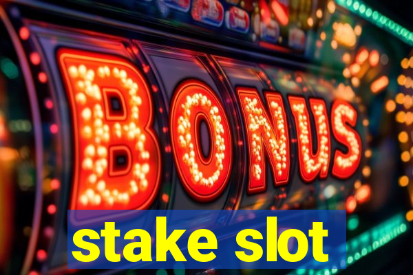 stake slot