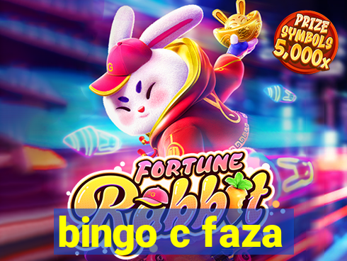 bingo c faza