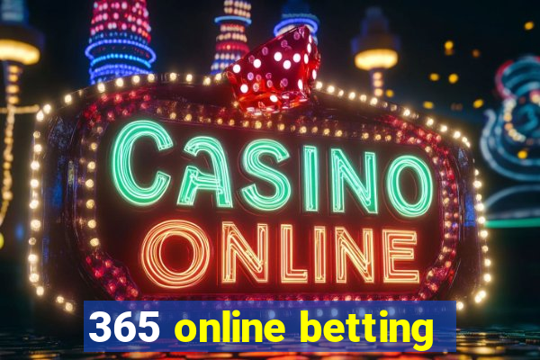 365 online betting