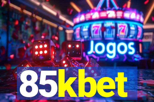 85kbet