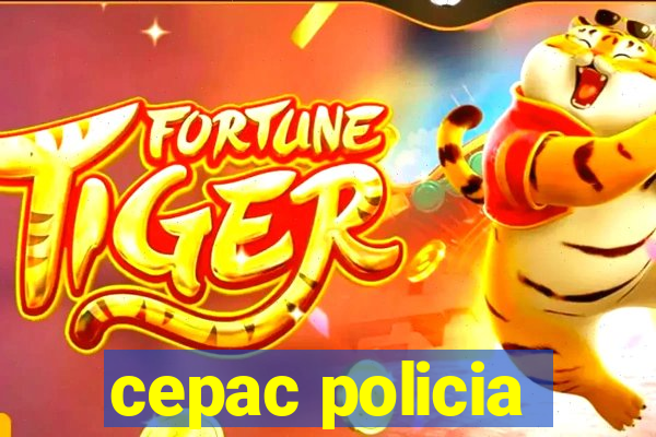 cepac policia