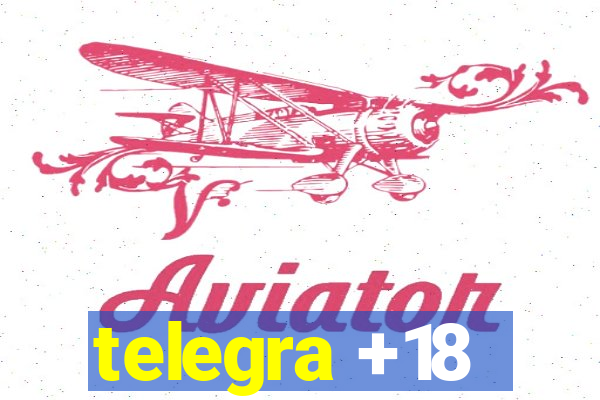 telegra +18