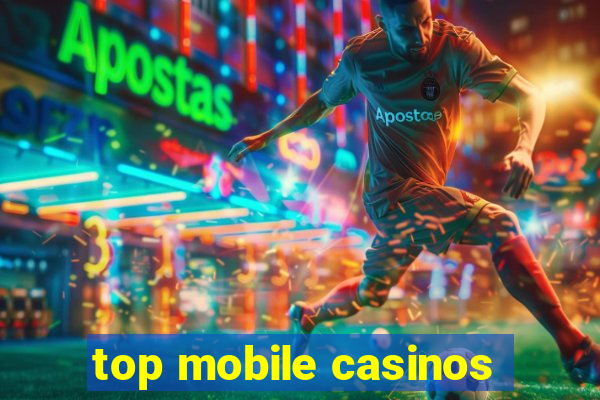 top mobile casinos