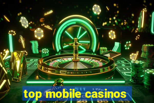 top mobile casinos