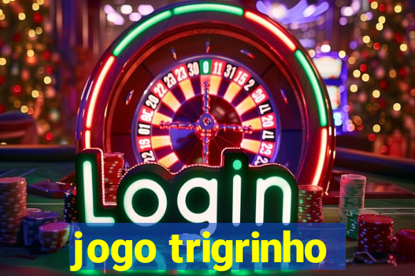 jogo trigrinho