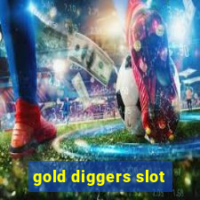 gold diggers slot