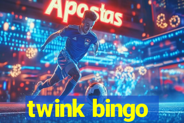 twink bingo